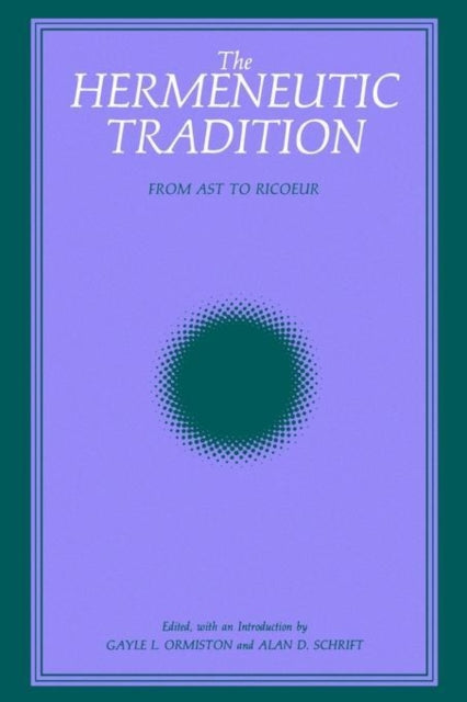 Book cover of: Hermeneutic Tradition. By: Gayle L. Ormiston
