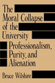 Book cover of: Moral Collapse of the University