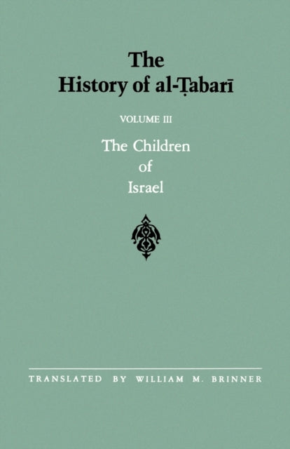The History of al-Tabari Vol. 3