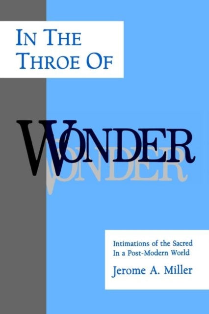 Book cover of: In the Throe of Wonder