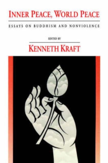 Book cover of: Inner Peace, World Peace. By: Kenneth Kraft