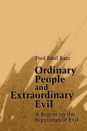Ordinary People and Extraordinary Evil