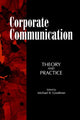 Book cover of: Corporate Communication. By: Michael B. Goodman