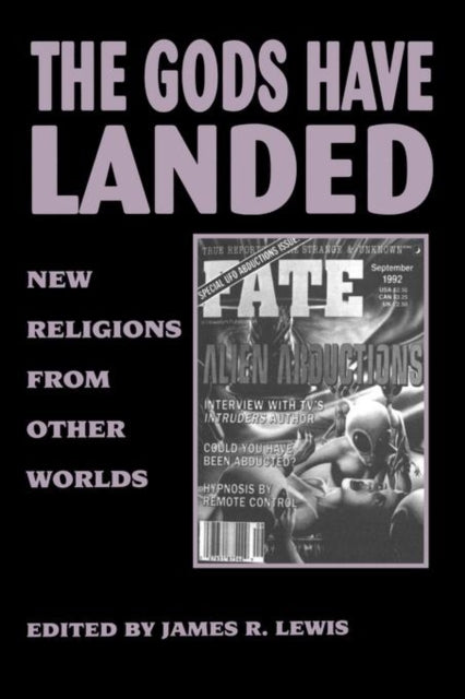 Book cover of: Gods Have Landed. By: James R. Lewis