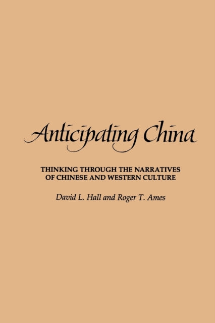 Book cover of: Anticipating China. By: David L. Hall