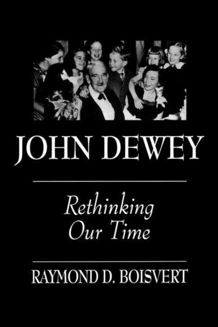 Book cover of: John Dewey. By: Raymond D. Boisvert