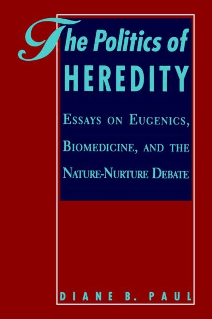 Book cover of: Politics of Heredity