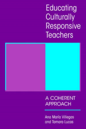 Educating Culturally Responsive Teachers