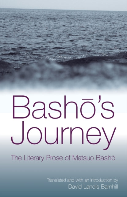 Book cover of: Basho's Journey. By: David Landis Barnhill