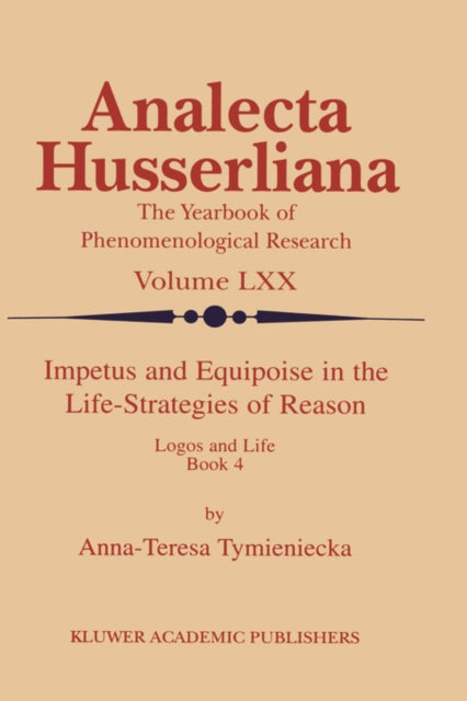 Impetus and Equipoise in the Life-Strategies of Reason