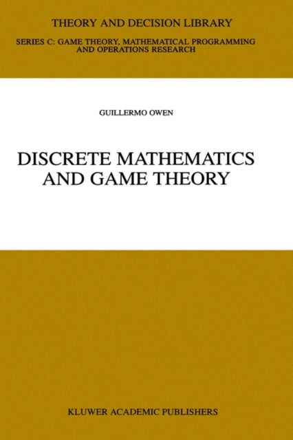 Book cover of: Discrete Mathematics and Game Theory. By: Guillermo Owen