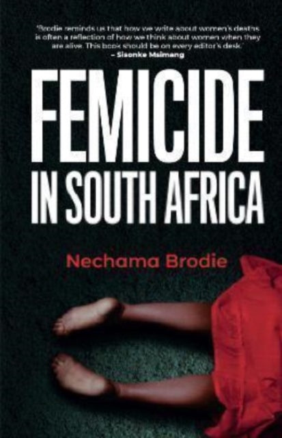 Book cover of: Femicide in South Africa. By: N. BRODIE