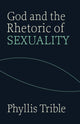 Book cover of: God and the Rhetoric of Sexuality