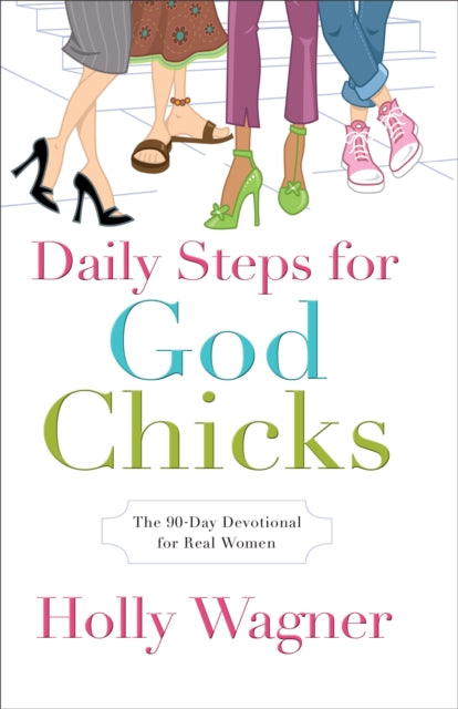 Book cover of: Daily Steps for Godchicks. By: Holly Wagner