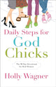 Book cover of: Daily Steps for Godchicks. By: Holly Wagner