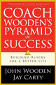 Book cover of: Coach Wooden`s Pyramid of Success. By: John Wooden