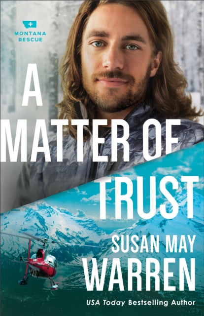 Book cover of: Matter of Trust. By: Susan May Warren