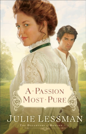 Passion Most Pure – A Novel