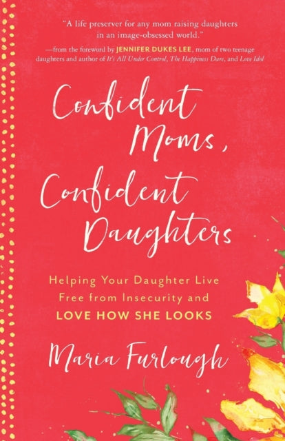 Book cover of: Confident Moms, Confident Daughters