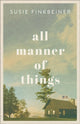 Book cover of: All Manner of Things. By: Susie Finkbeiner