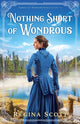 Book cover of: Nothing Short of Wondrous. By: Scott