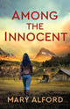 Book cover of: Among the Innocent. By: Mary Alford