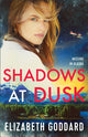 Book cover of: Shadows at Dusk. By: Elizabeth Goddard