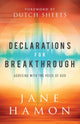 Book cover of: Declarations for Breakthrough – Agreeing with the Voice of God. By: Jane Hamon