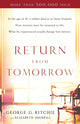 Book cover of: Return from Tomorrow. By: George G. Ritchie