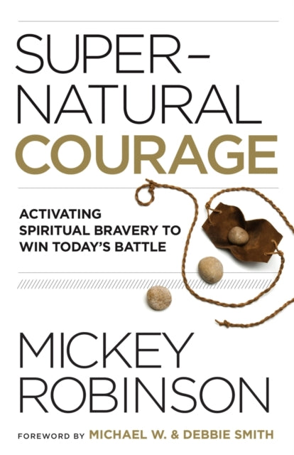 Book cover of: Supernatural Courage. By: Mickey Robinson