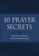 Book cover of: 10 Prayer Secrets – Supernatural Power for Your Breakthrough. By: Hakeem Collins