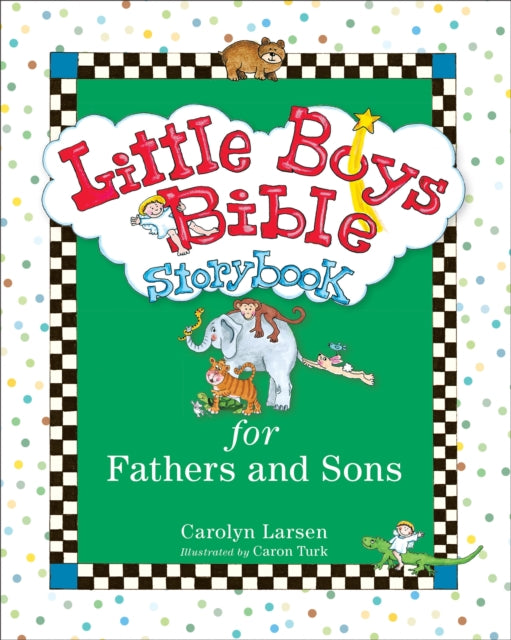 Book cover of: Little Boys Bible Storybook for Fathers and Sons