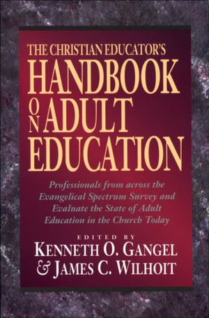 The Christian Educator`s Handbook on Adult Education