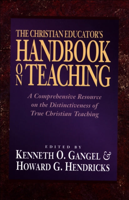 Book cover of: Christian Educator`s Handbook on Teaching