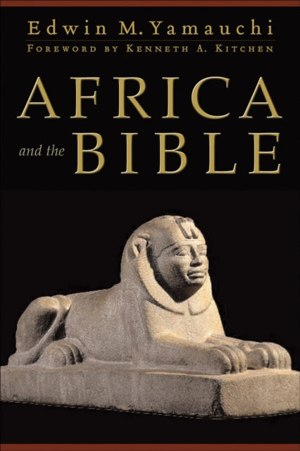 Book cover of: Africa and the Bible. By: Edwin M. Yamauchi