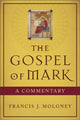 Book cover of: Gospel of Mark – A Commentary. By: Francis J. Moloney
