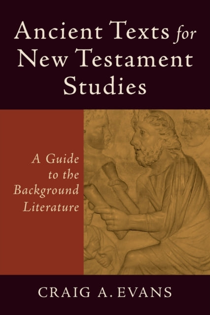 Book cover of: Ancient Texts for New Testament Studies – A Guide to the Background Literature
