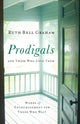 Book cover of: Prodigals and Those Who Love Them – Words of Encouragement for Those Who Wait. By: Ruth Bell Graham