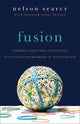Book cover of: Fusion – Turning First–Time Guests into Fully Engaged Members of Your Church. By: Nelson Searcy