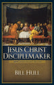 Book cover of: Jesus Christ, Disciplemaker. By: Bill Hull