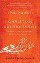 Book cover of: Power of Christian Contentment – Finding Deeper, Richer Christ–Centered Joy