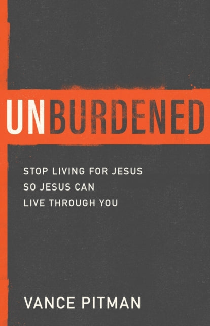 Book cover of: Unburdened. By: Vance Pitman