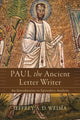 Book cover of: Paul the Ancient Letter Writer – An Introduction to Epistolary Analysis. By: Jeffrey A. D. Weima