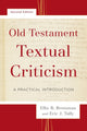 Book cover of: Old Testament Textual Criticism – A Practical Introduction. By: Ellis R. Brotzman