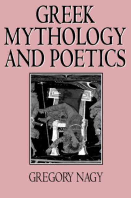 Book cover of: Greek Mythology and Poetics