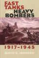 Book cover of: Fast Tanks and Heavy Bombers
