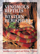 Book cover of: Venomous Reptiles of the Western Hemisphere. By: Jonathan A. Campbell