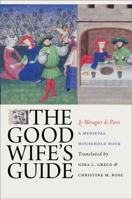 Book cover of: Good Wife's Guide (Le Menagier De Paris)