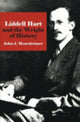 Book cover of: Liddell Hart and the Weight of History. By: John J. Mearsheimer