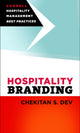Book cover of: Hospitality Branding. By: Chekitan S. Dev